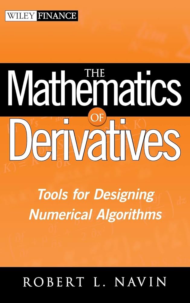 The Mathematics of Derivatives: Tools for Designing