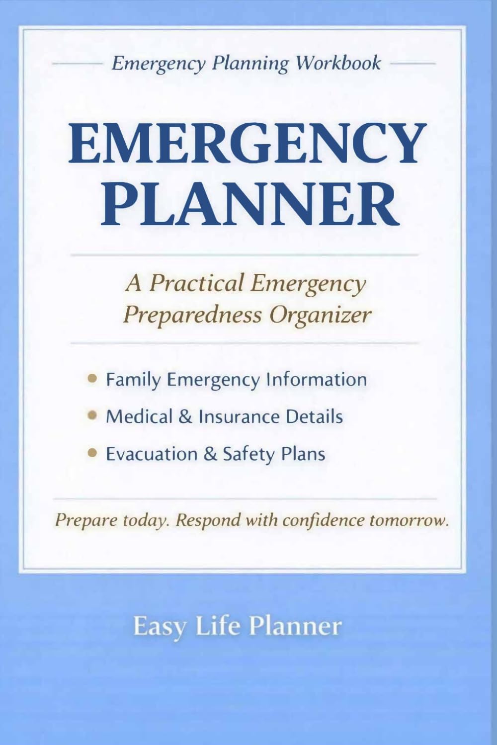 Emergency Planner: A Simple Emergency Information Organizer for Seniors, Families & Caregivers
