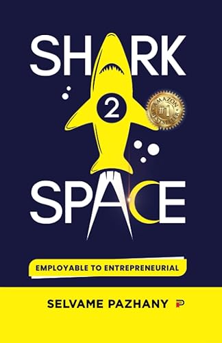 SHARK 2 SPACE: EMPLOYABLE TO ENTREPRENEURIAL