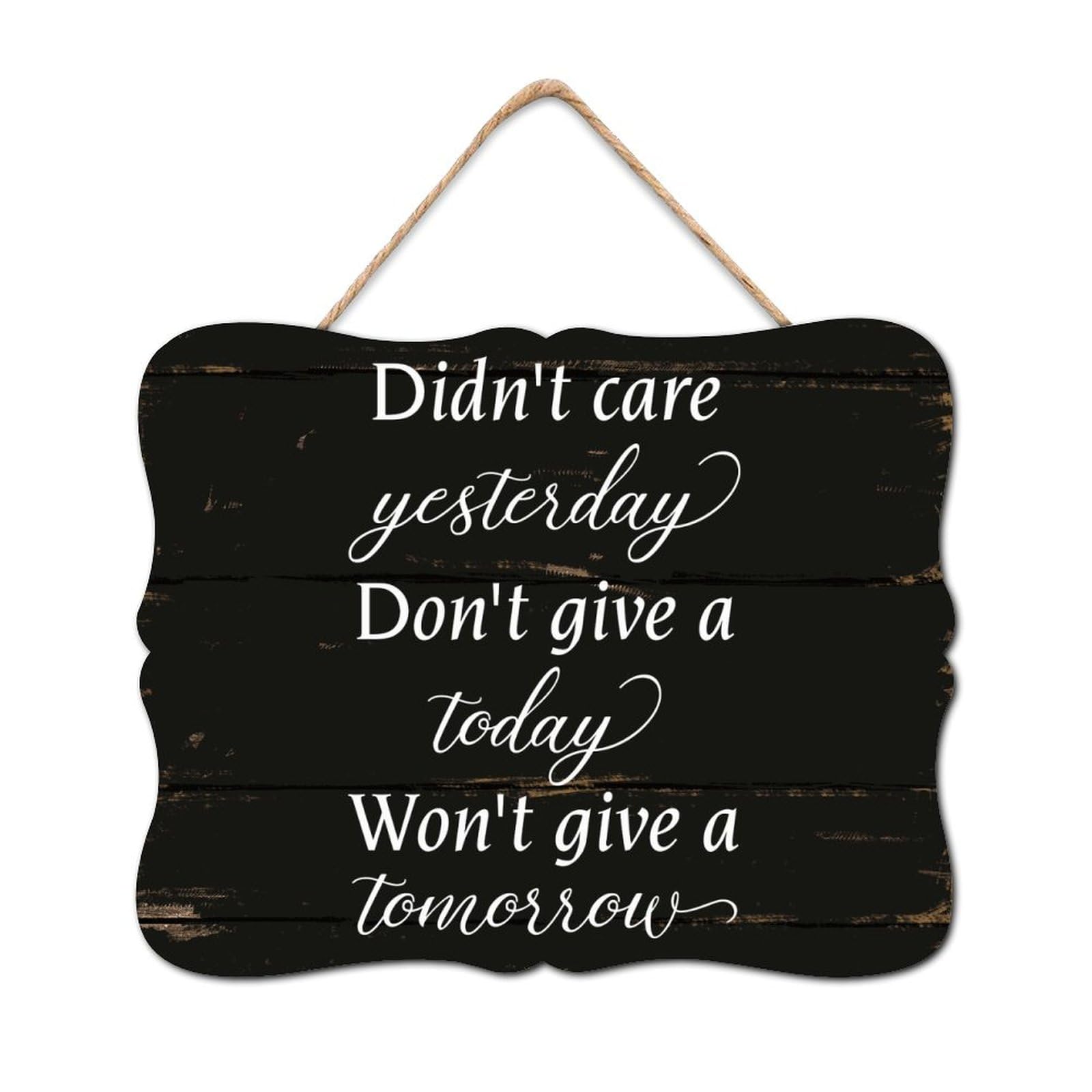 Decstic Style-7 Didn't Care Yesterday Don't Give A Shit Today Won't Give A Fuck Tomorrow Wooden Sign Wall Plaque Lettering Quotes Wall Art Signs Vintage Wood Hanging Wall Art Decoration For Laundry Room Home 8X10in