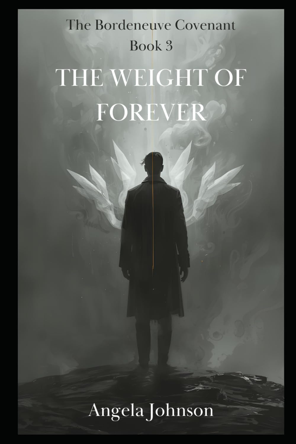 The Weight of Forever: The Bordeneuve Covenant Series Book Three: 3