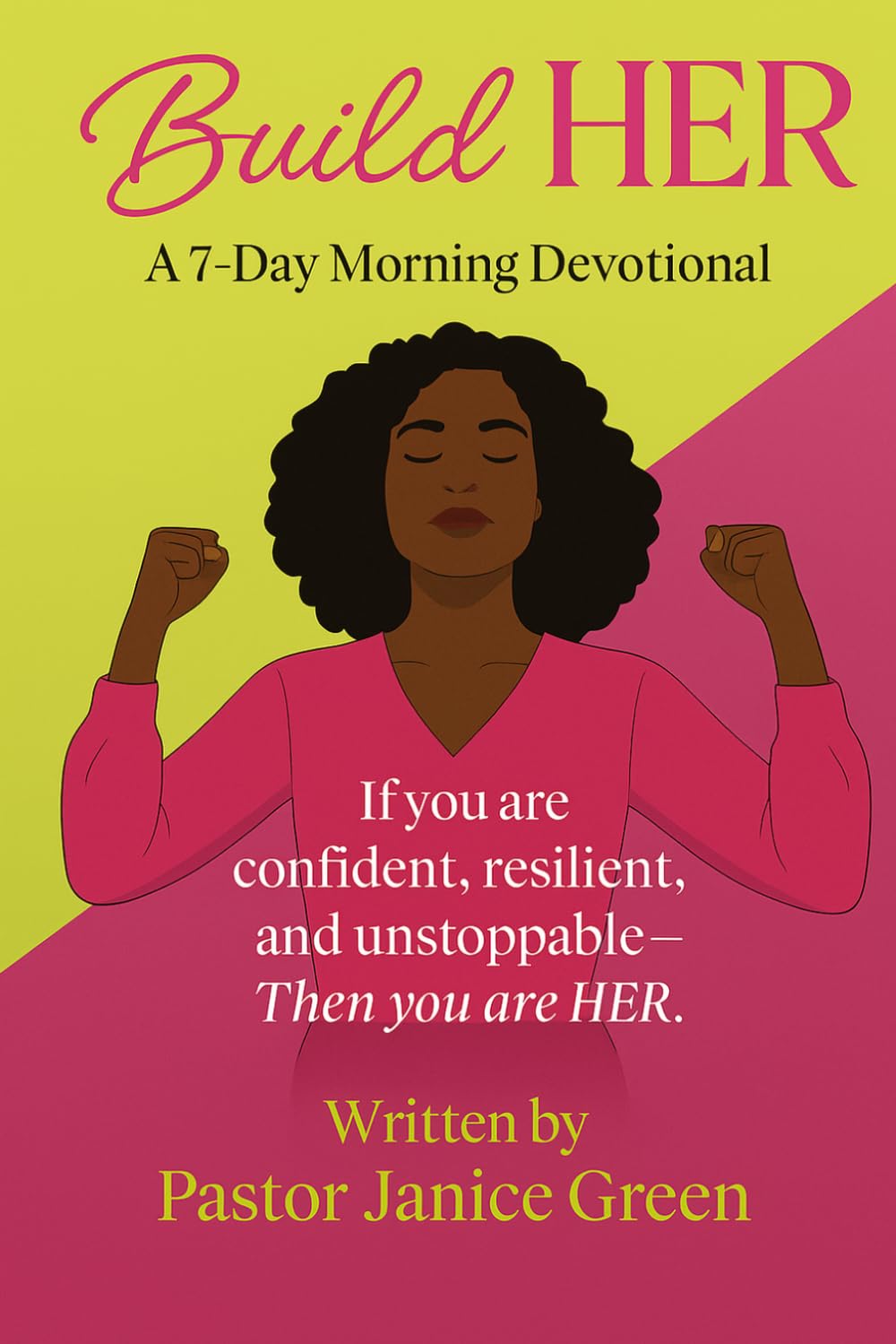 Good Morning BuildHER 7 Day Morning Devotion: 7 Day Empowerment Session