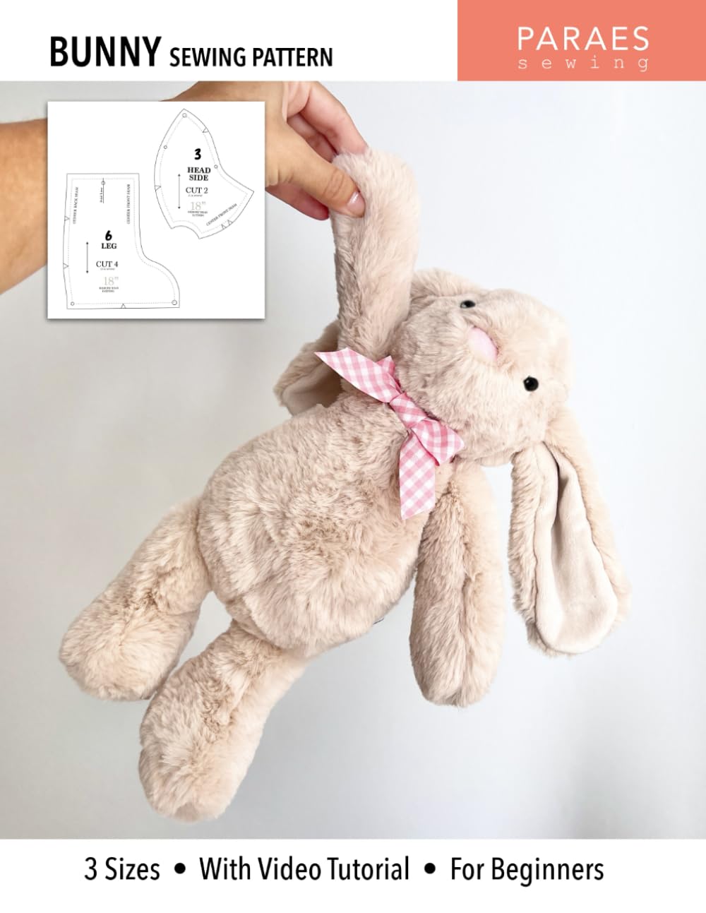 Bunny Sewing Pattern: 3 Sizes - With video tutorial - For Beginners (Paraes Sewing Patterns)