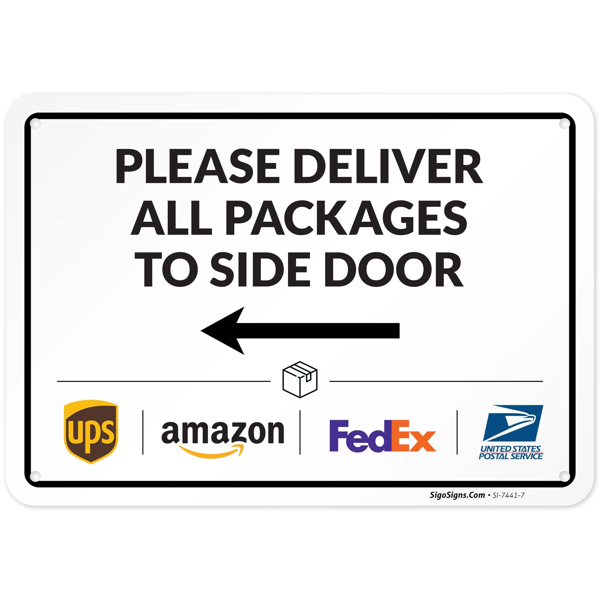 Package Delivery Sign, Delivery Instructions Deliver All Package to Side