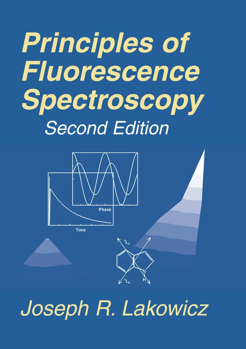 Principles of Fluorescence Spectroscopy Lakowicz, Joseph R. Amazon