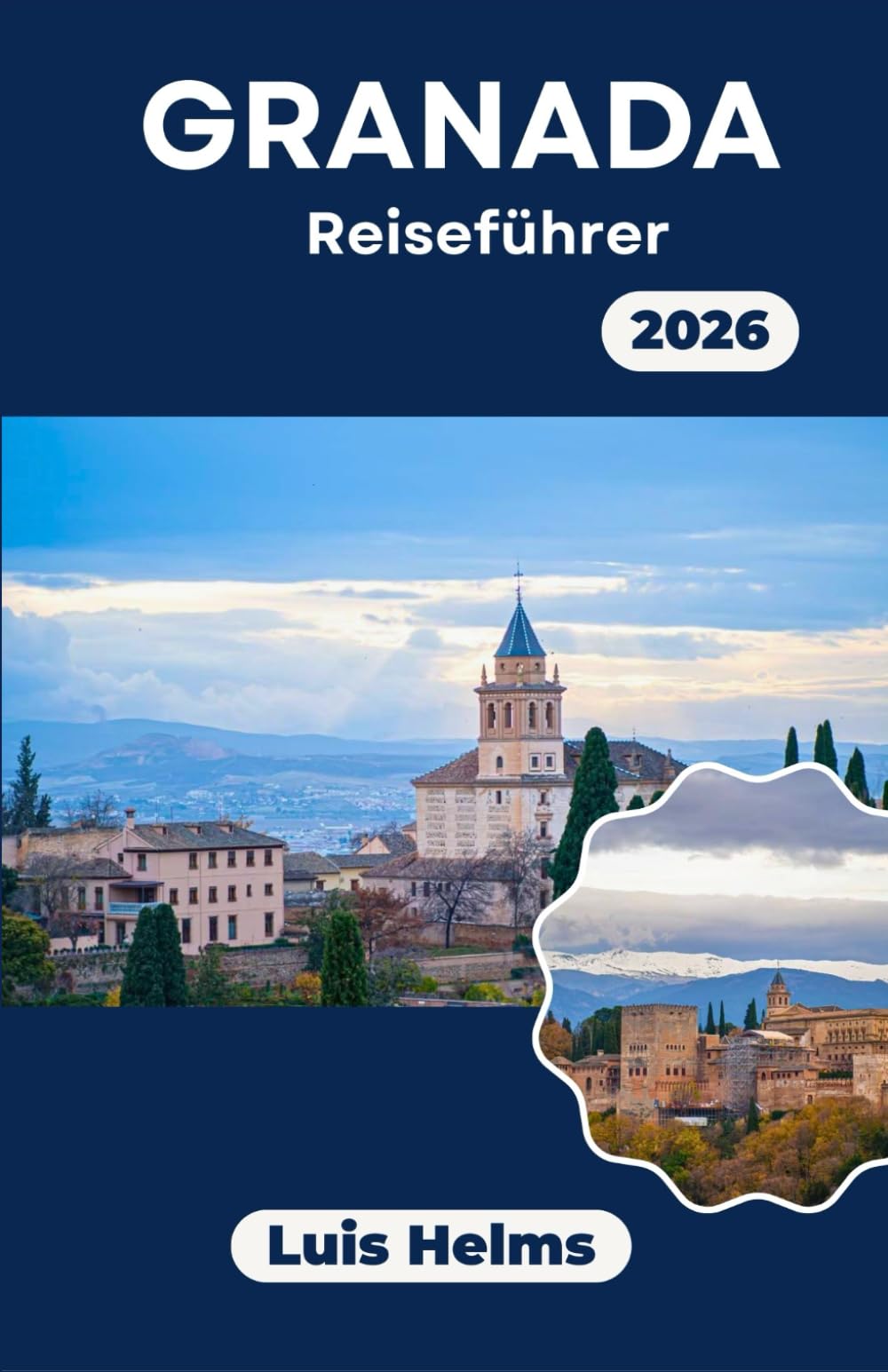 Granada Reiseführer 2026: Von der Alhambra bis zum Alltag, Strukturierte Aufenthalte im lokalen Rhythmus
