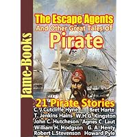 The Escape Agents, and Other Great Tales of Pirate