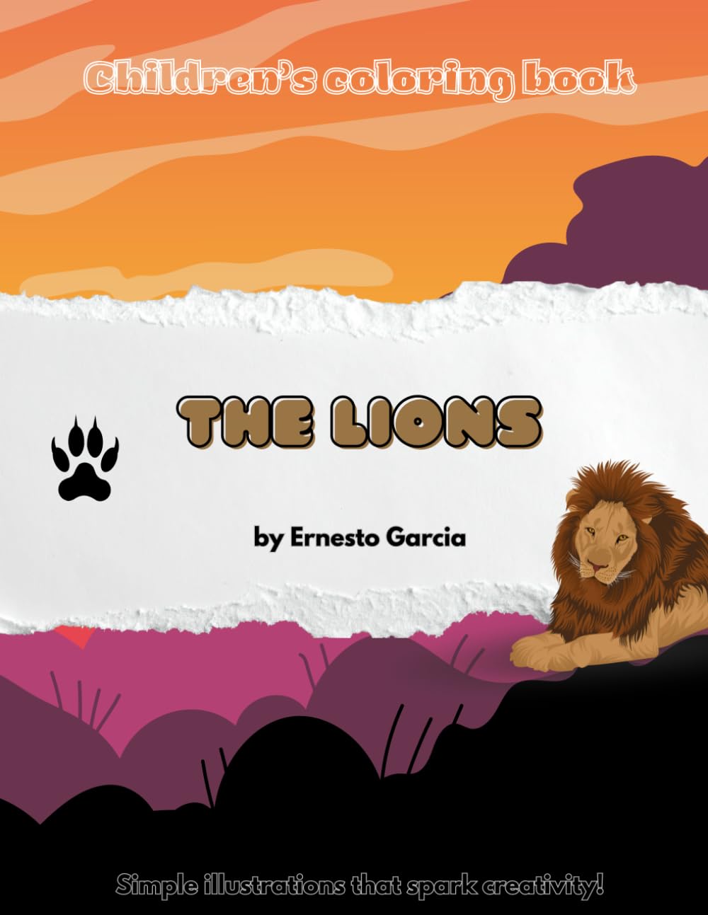 Children’s coloring book - Lions Edition: Simple illustrations that spark creativity!