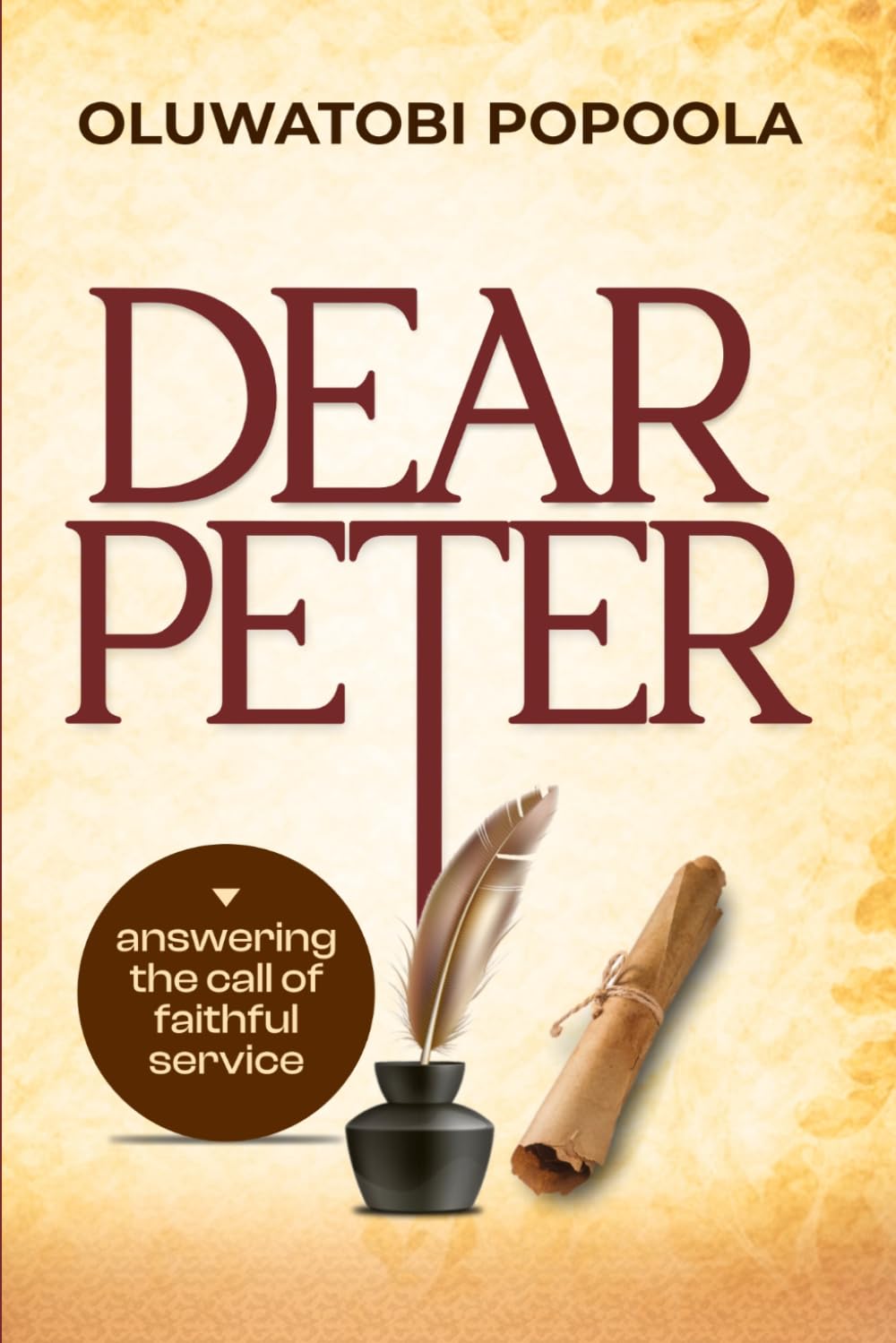 Dear Peter: Answering The Call of Faithful Service