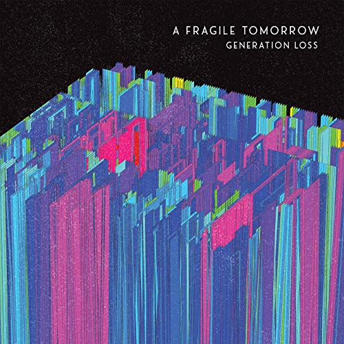 Amazon MusicでA Fragile TomorrowのGeneration Lossを再生する