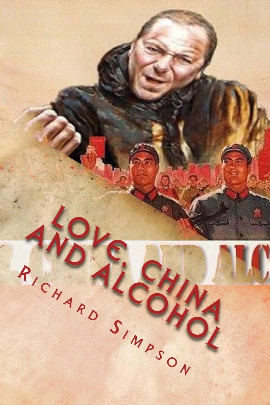 Love, China and Alcohol
