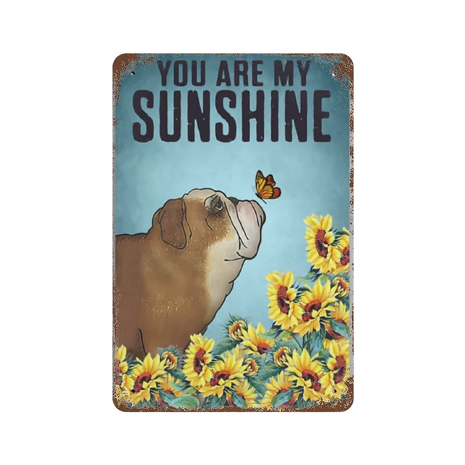 You Are My Sunshine Metal Tin Sign Dog And Sunflowers Poster Painting for Art Toilet Home Bathroom Farmhouse Wall Decor Retro Poster 12x16 Inch