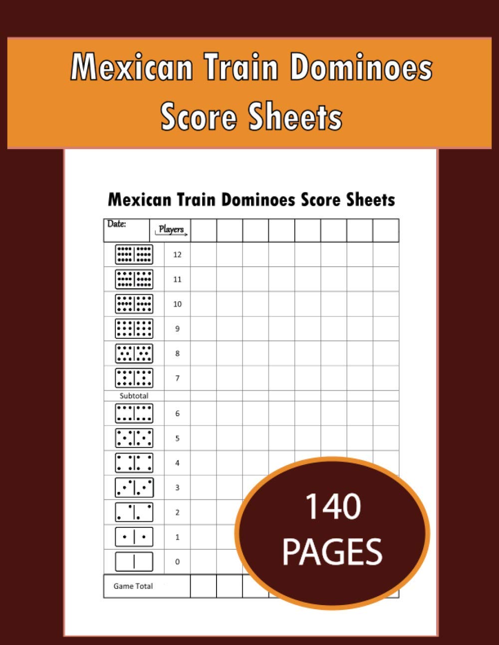 Mexican Train Dominoes Score Sheets: Mexican Dominoes Score Game Record Book, Dominos Game Record Keeper Book