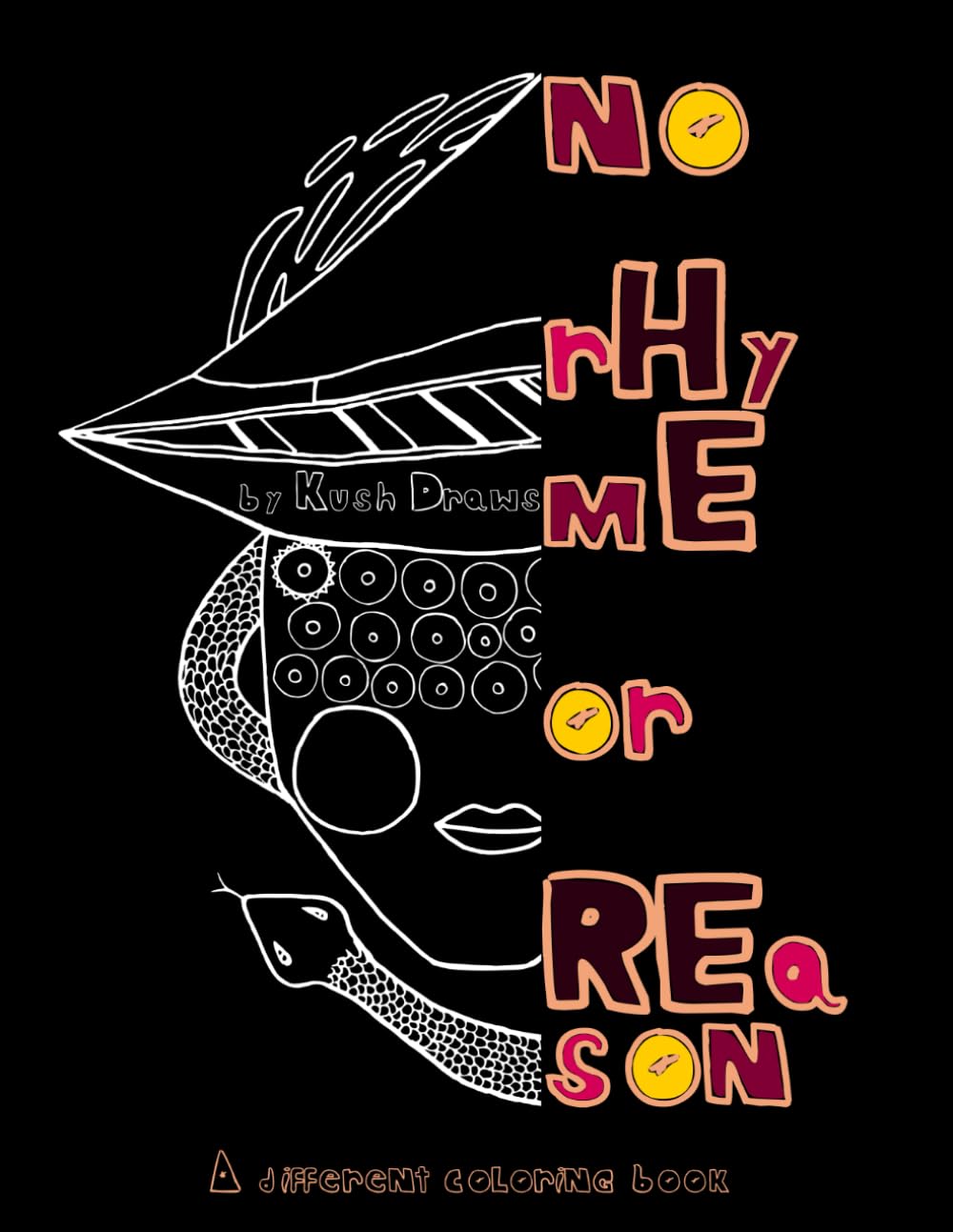 no rHymE or REason: A Different Coloring Book