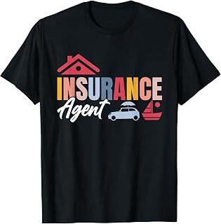 Funny Insurance Agents Quote Men Or Women Insurance Brokers T-Shirt
