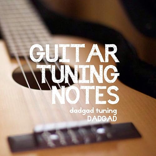 Alternative Dadgad Guitar Tuning: All Strings