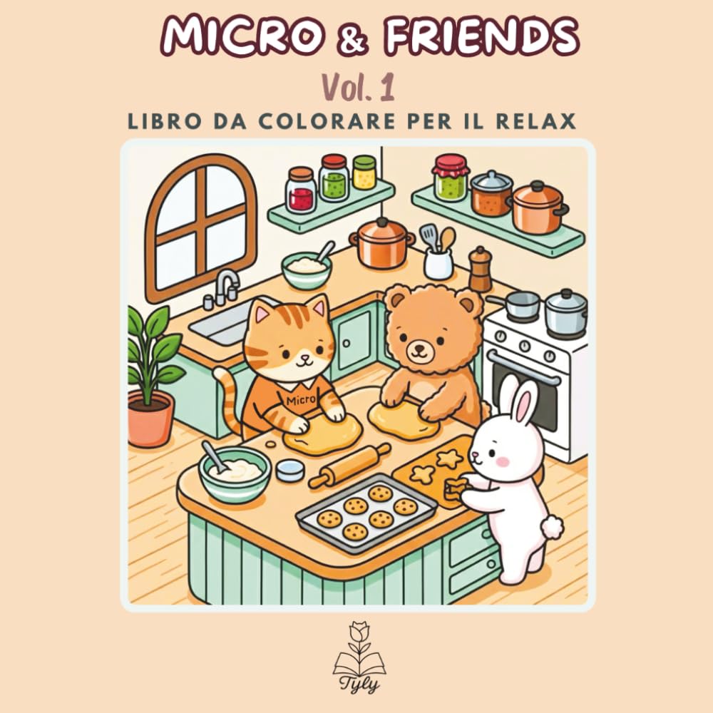Micro & Friends Vol. 1: Libro da Colorare Tenero, semplice e Kawaii con Linee Spesse per Adulti e Ragazzi (Linee spesse – Bold & Easy) (Collezione di Tyly Art: Micro & Friends)