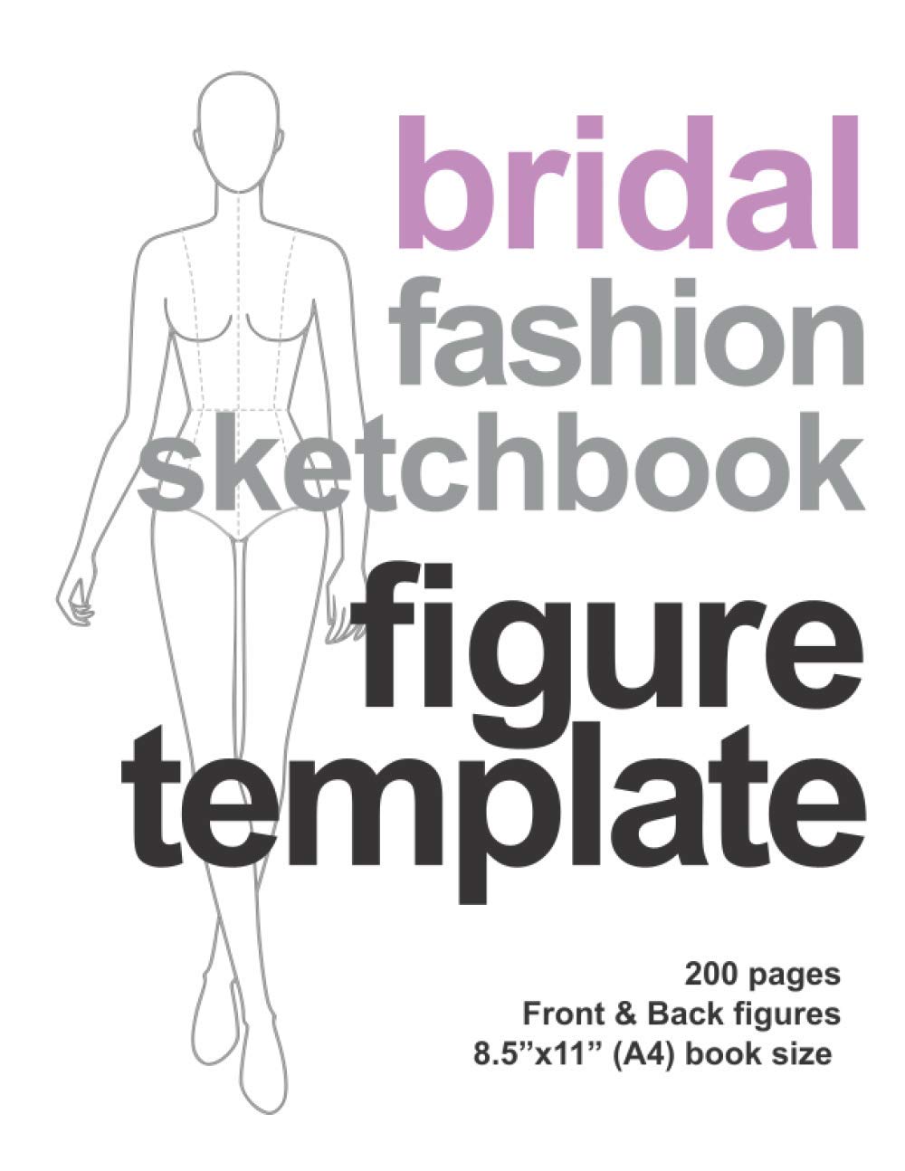 Bridal Fashion Sketchbook Figure Template: Female Croquis Front & Back for Wedding Dress Sketches & Illustration