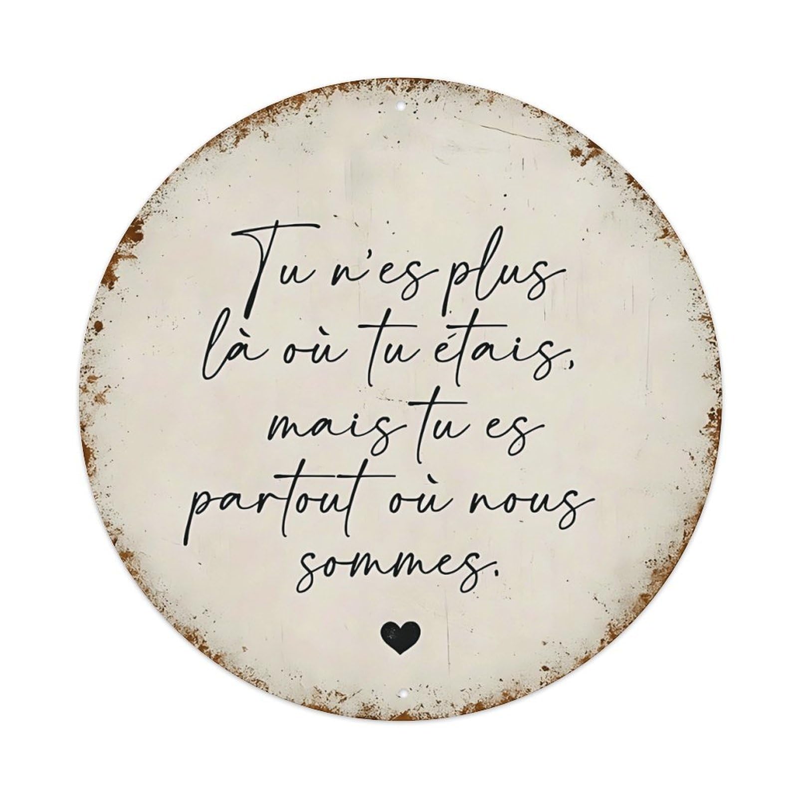Ldfuieksufg Style French Inspirational Memorial Quote Vintage Round Wall Sign Vintage Aluminium Metal Sign, Retro Wall Decor For Home, Bar, Garage & Farmhouse 20X20cm