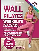 Vista 1 de Wall Pilates Workouts for Women 28 Day Wall Pilates Exercise Chart, 7 Day Wall Pilates Weight Loss, Stretching Exercises. 10 Minute Pilates Workouts
