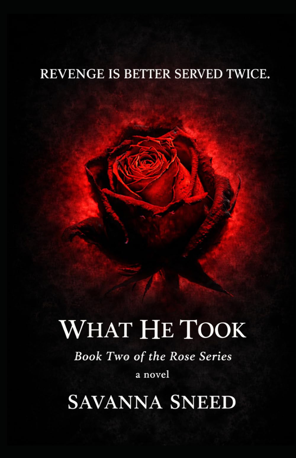 What He Took (The Rose)