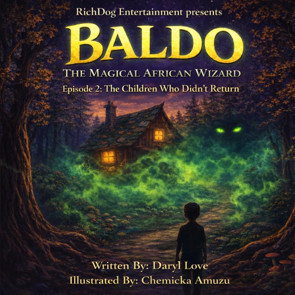 Baldo, The Magical African Wizard: The Children Who Didn’t Return