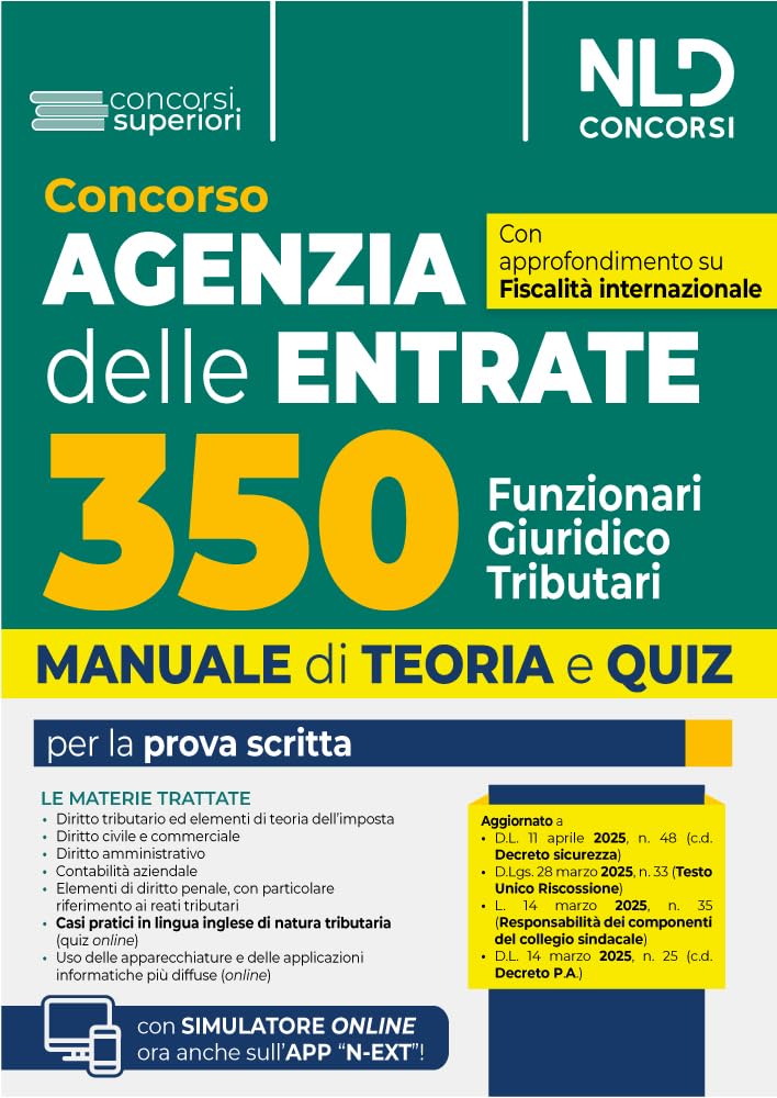 Concorso 350 Funzionari giuridico-tributari Agenzia Delle Entrate. Manuale di teoria e quiz con simulatore online con approfondimento su fiscalità internazionale e casi pratici in inglese. Con sof...