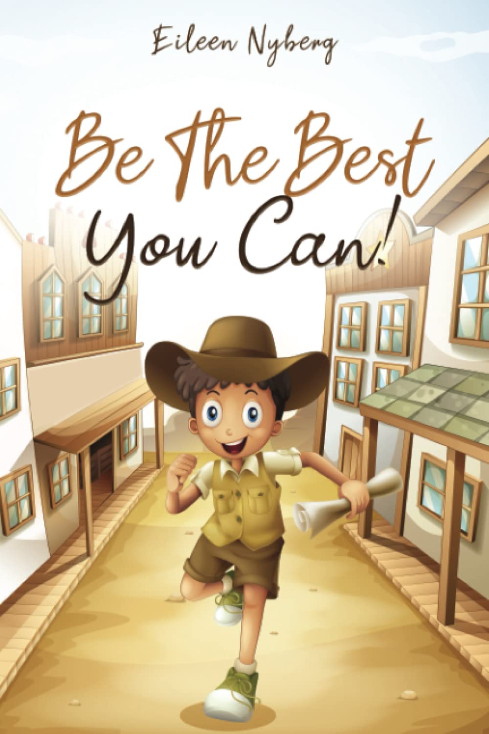 Be The Best You Can!: 10 Bedtime Short Stories with Christian Moral lessons