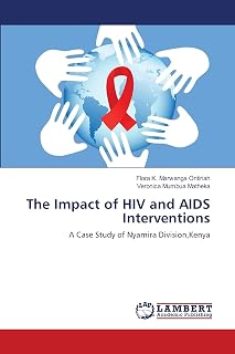 The Impact of HIV and AIDS Interventions: A Case Study of Nyamira Division,Kenya