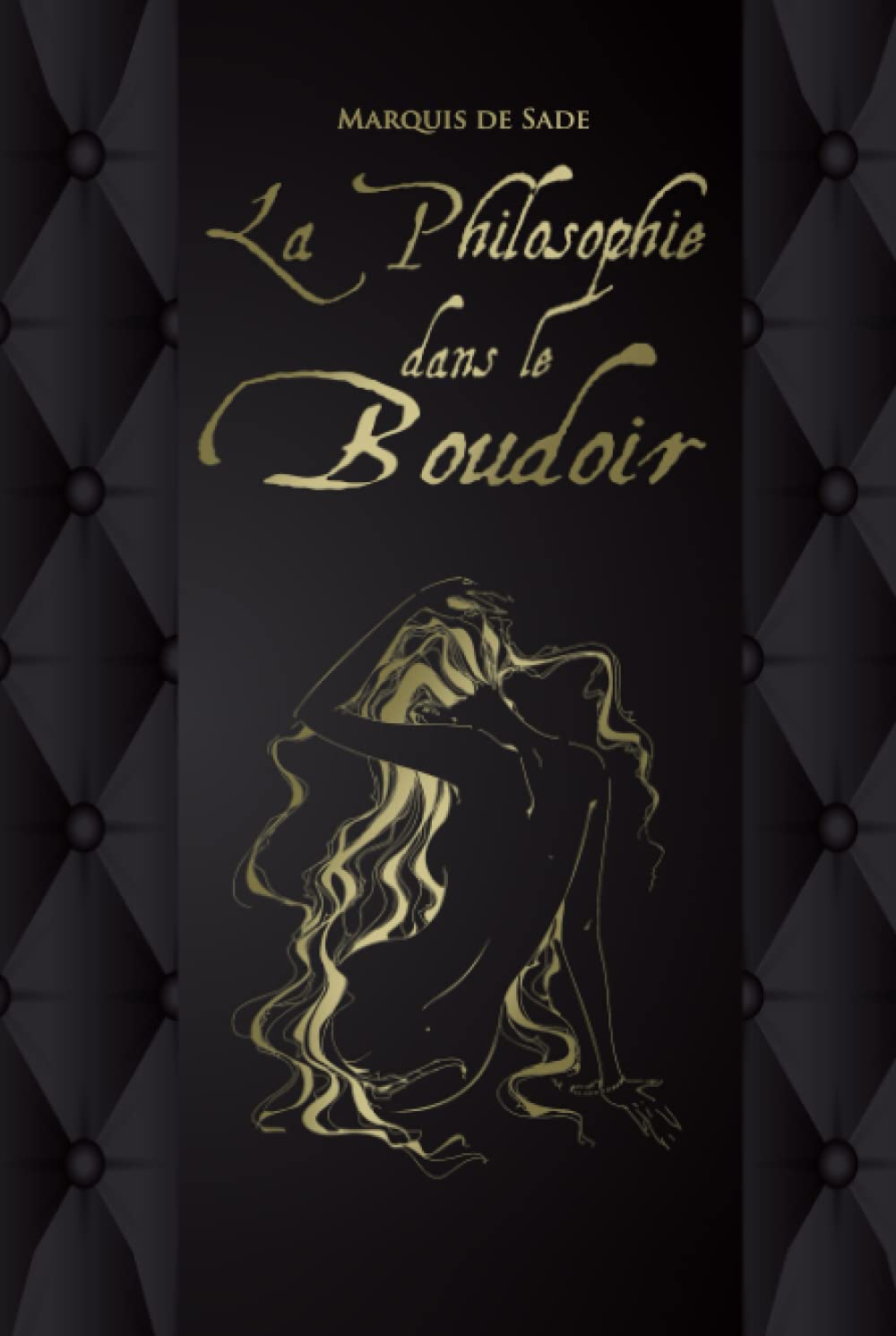 La Philosophie dans le boudoir - Marquis de Sade: Édition illustrée | 177 pages (French Edition)