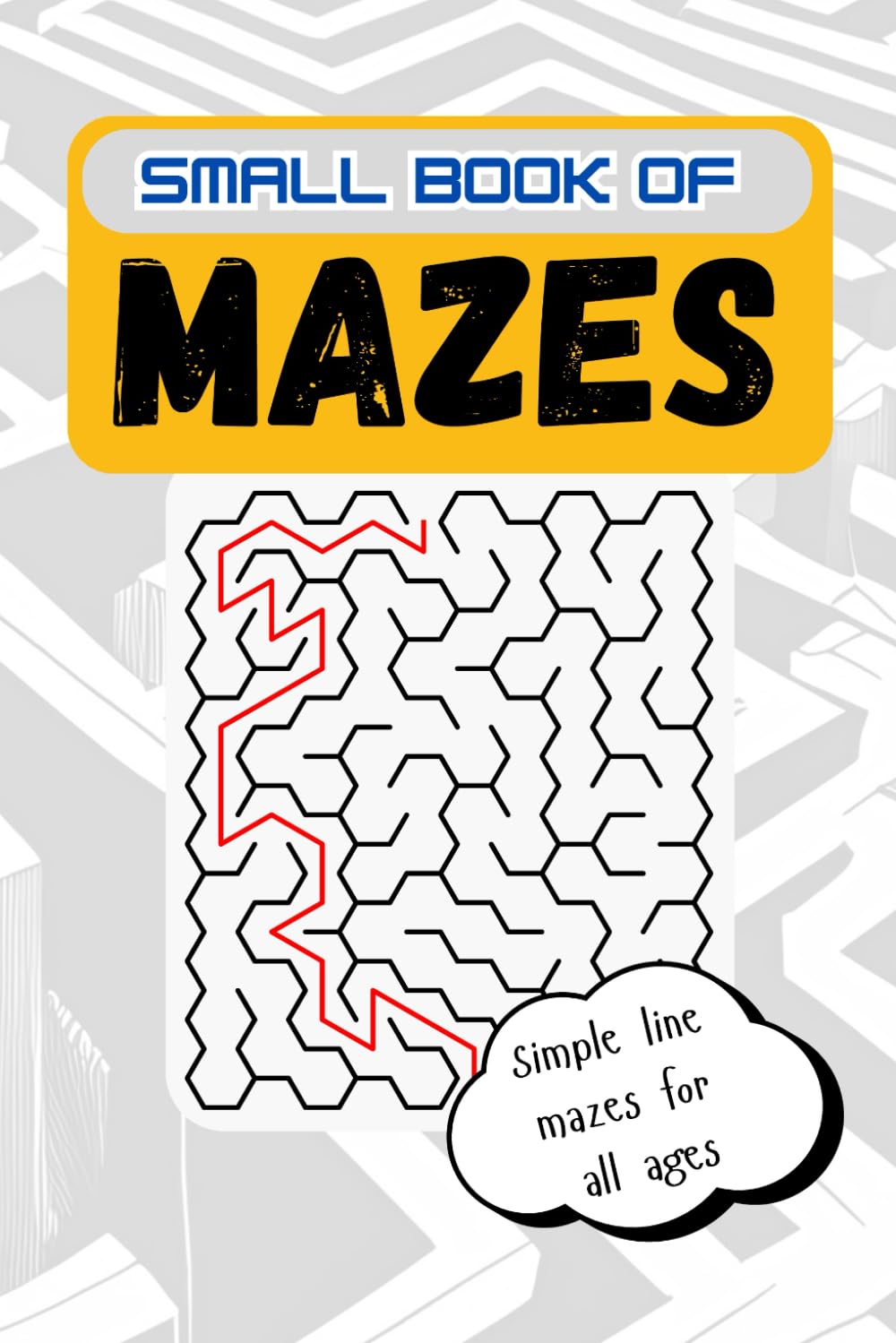 Small Book of Mazes: Travel Size Maze Activity Book with Solutions for Adults & Teens
