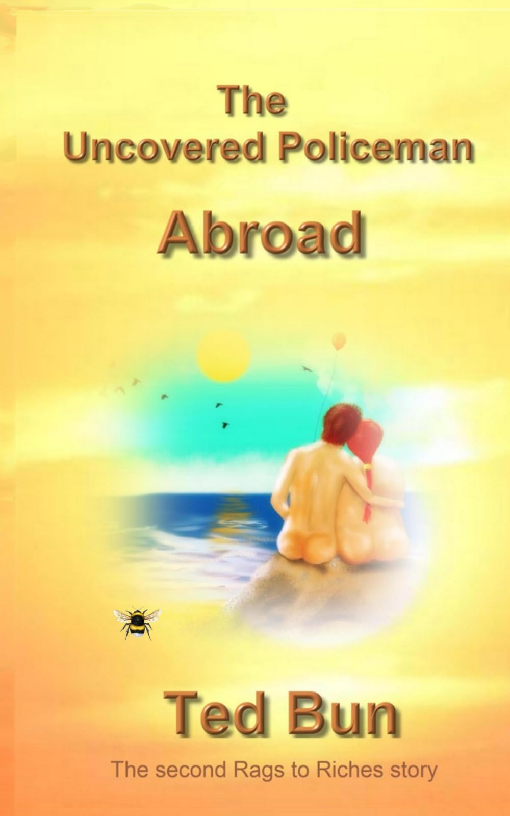 The Uncovered Policeman Abroad: 2 (Rags to Riches)