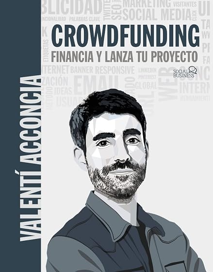 Crowdfunding: Financia y Lanza Tu Proyecto