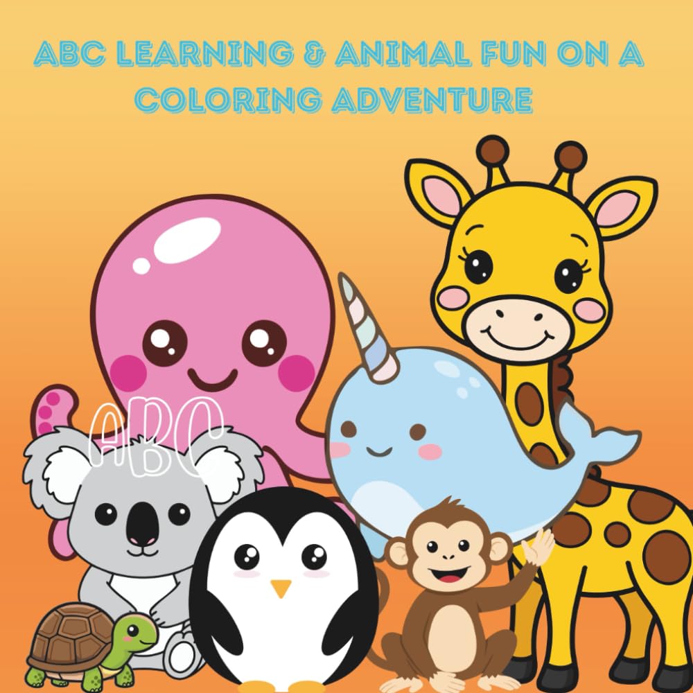ABC Learning & Animal Fun on A Coloring Adventure: educational coloring pages with alphabet letters and words for preschool children ages 3 to 5