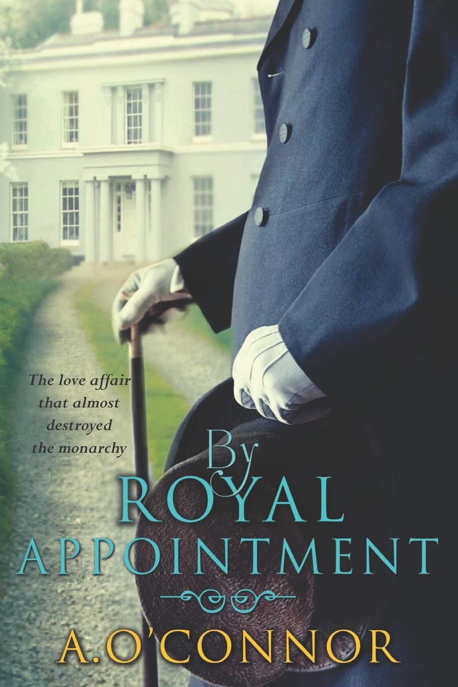 Buy By Royal Appointment: The Love Affair That Almost Destroyed the Monarchy — BookShops.in