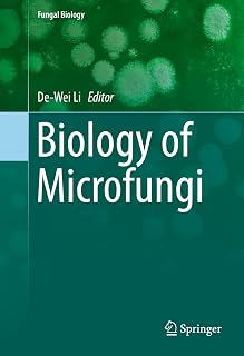 Biology of Microfungi (Fungal Biology Book 0)