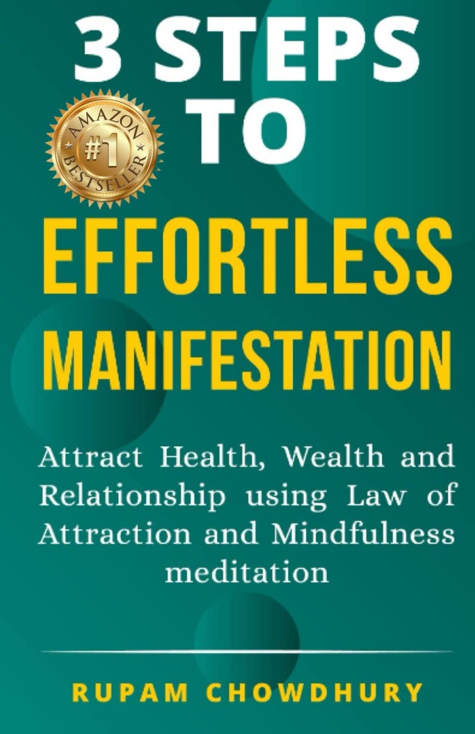 3 Steps to Effortless Manifestation