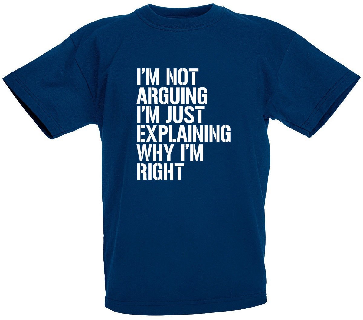 I'm Not Arguing I'm Just Explaining Why I'm Right Novelty T-Shirt Stocking Fillers, Teenage Boys Gifts for Kids Teens