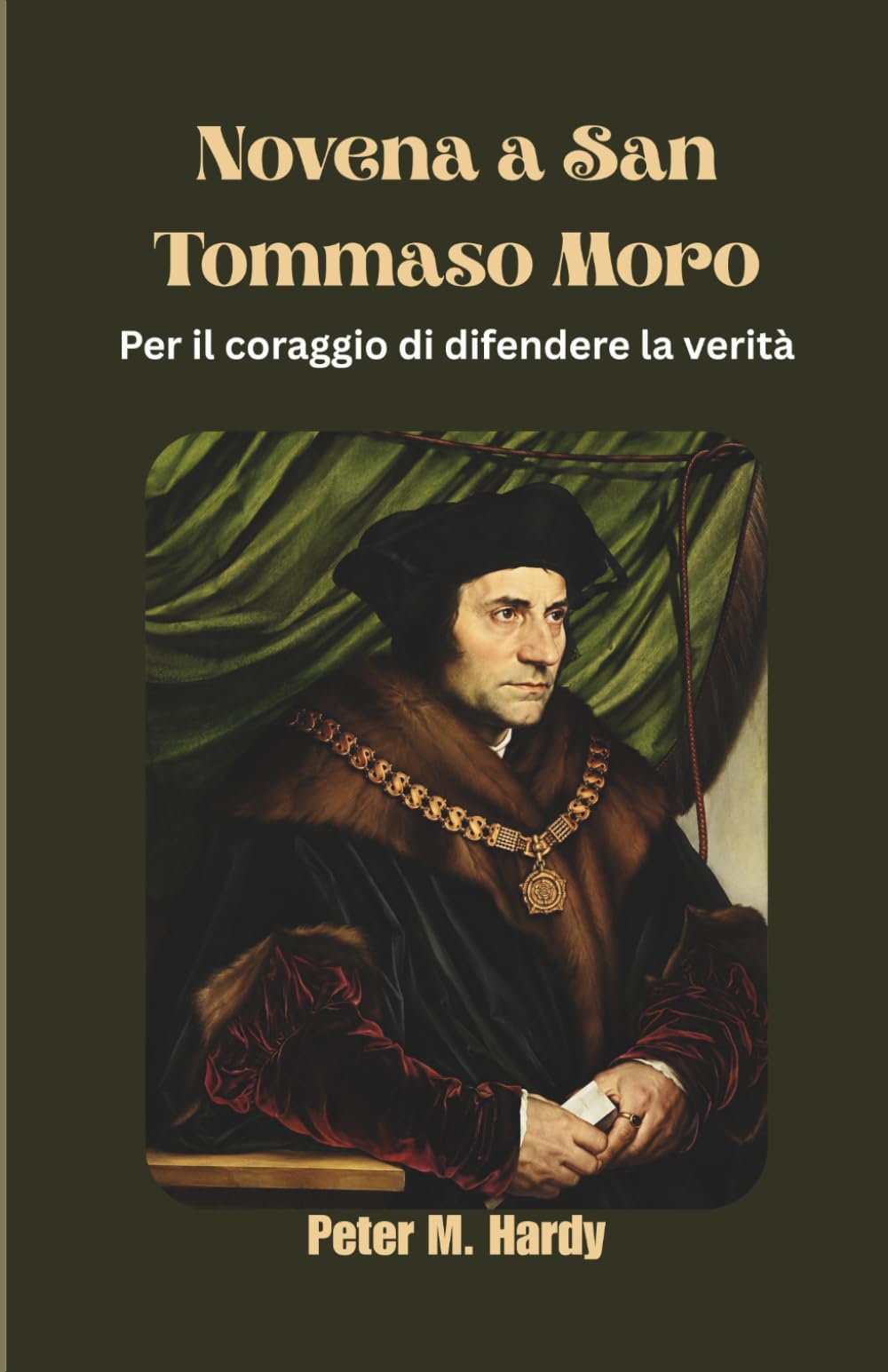 Novena a San Tommaso Moro: Per il coraggio di difendere la verità