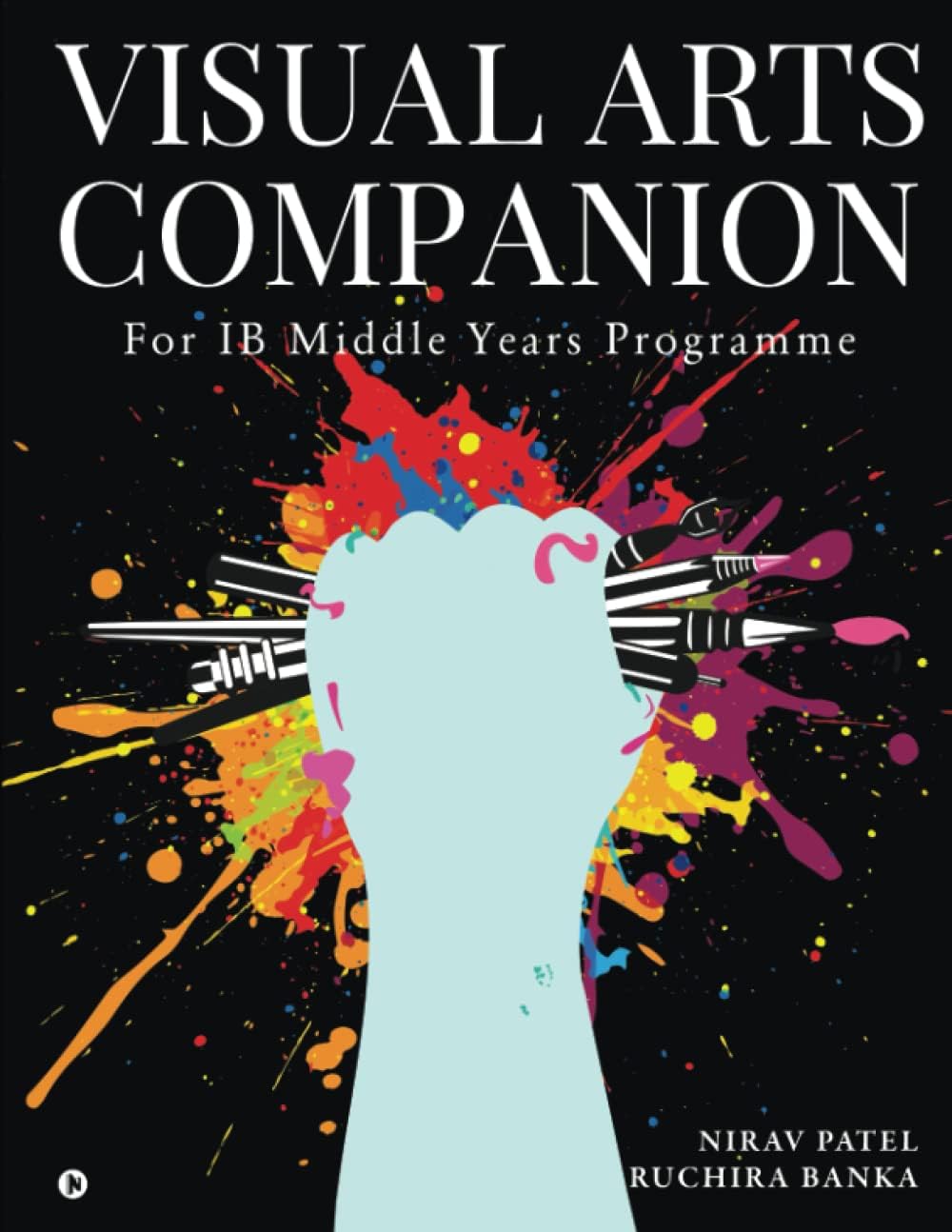 Visual Arts Companion: For IB Middle Years Programme