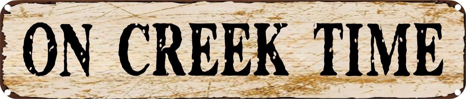 Vintage Tin Sign Retro Metal Wall Decor On Creek Time Rustic Aluminum Plaque for Home,Bar,Kitchen,Garage,Man Cave 4x16 Inch