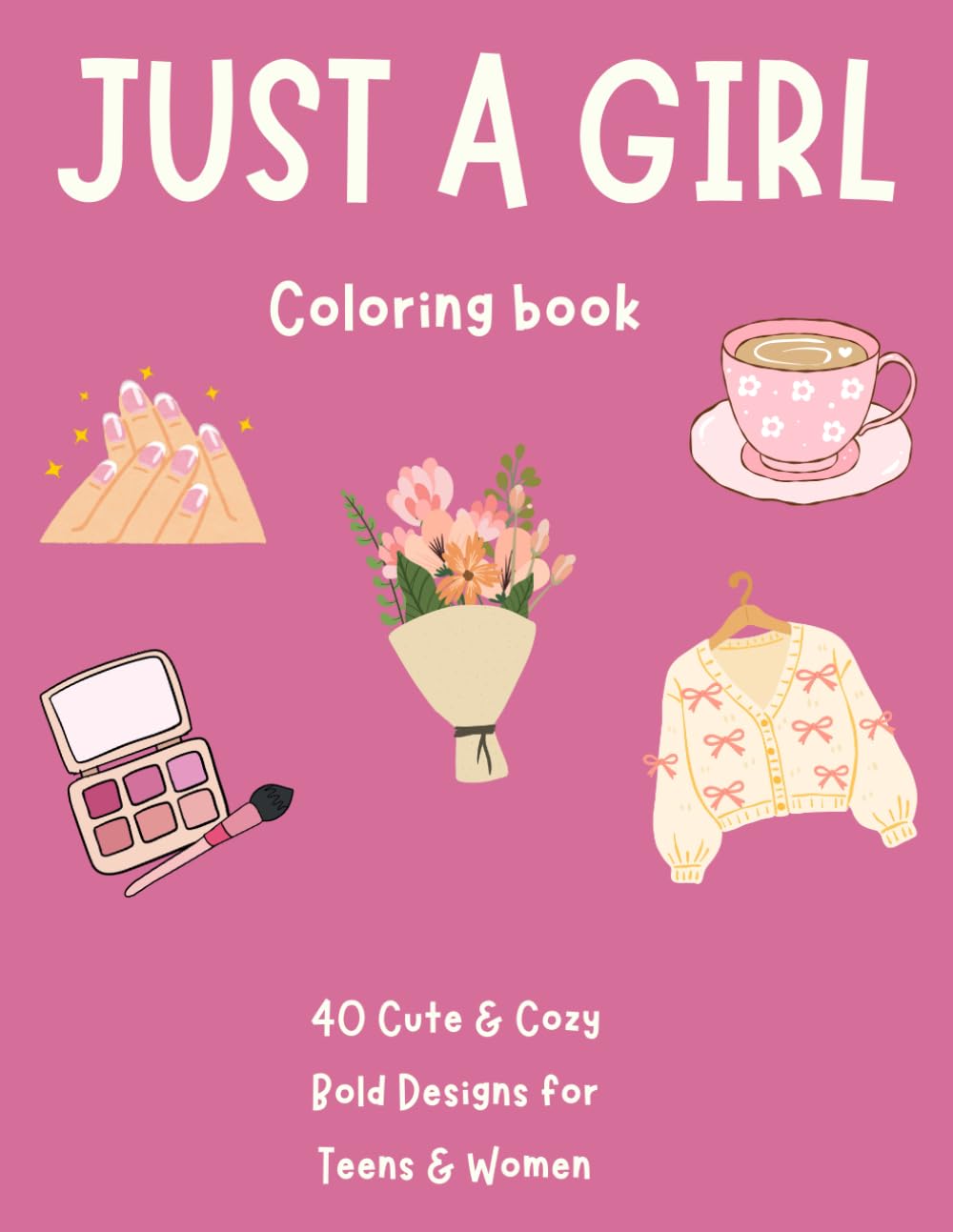 Just A Girl Coloring Book