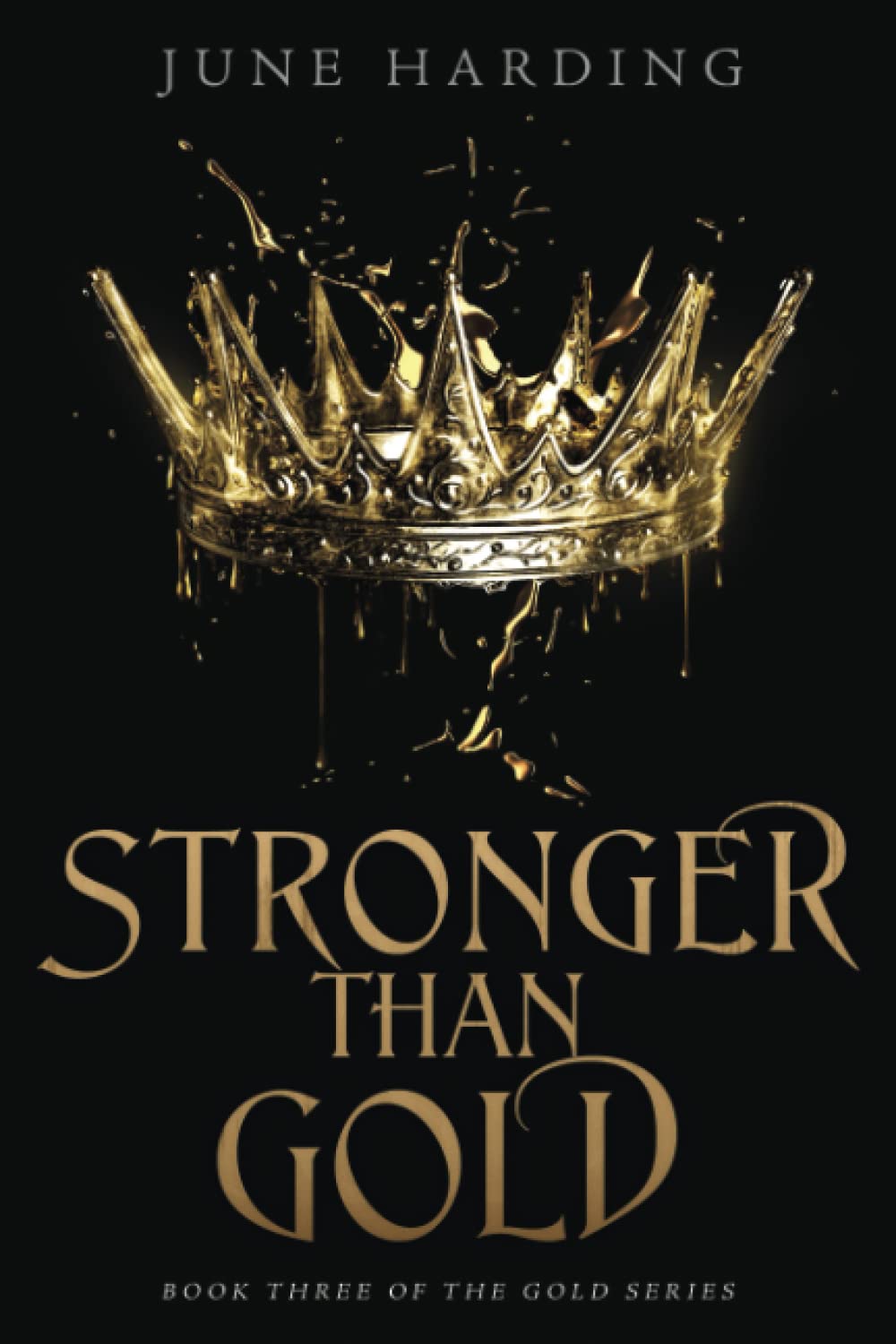 Stronger Than Gold: Book 3 of the Gold Series