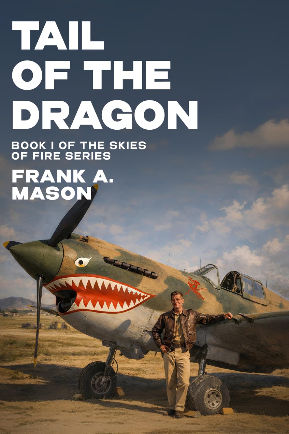 Tail of the Dragon (The Skies of Fire Series)