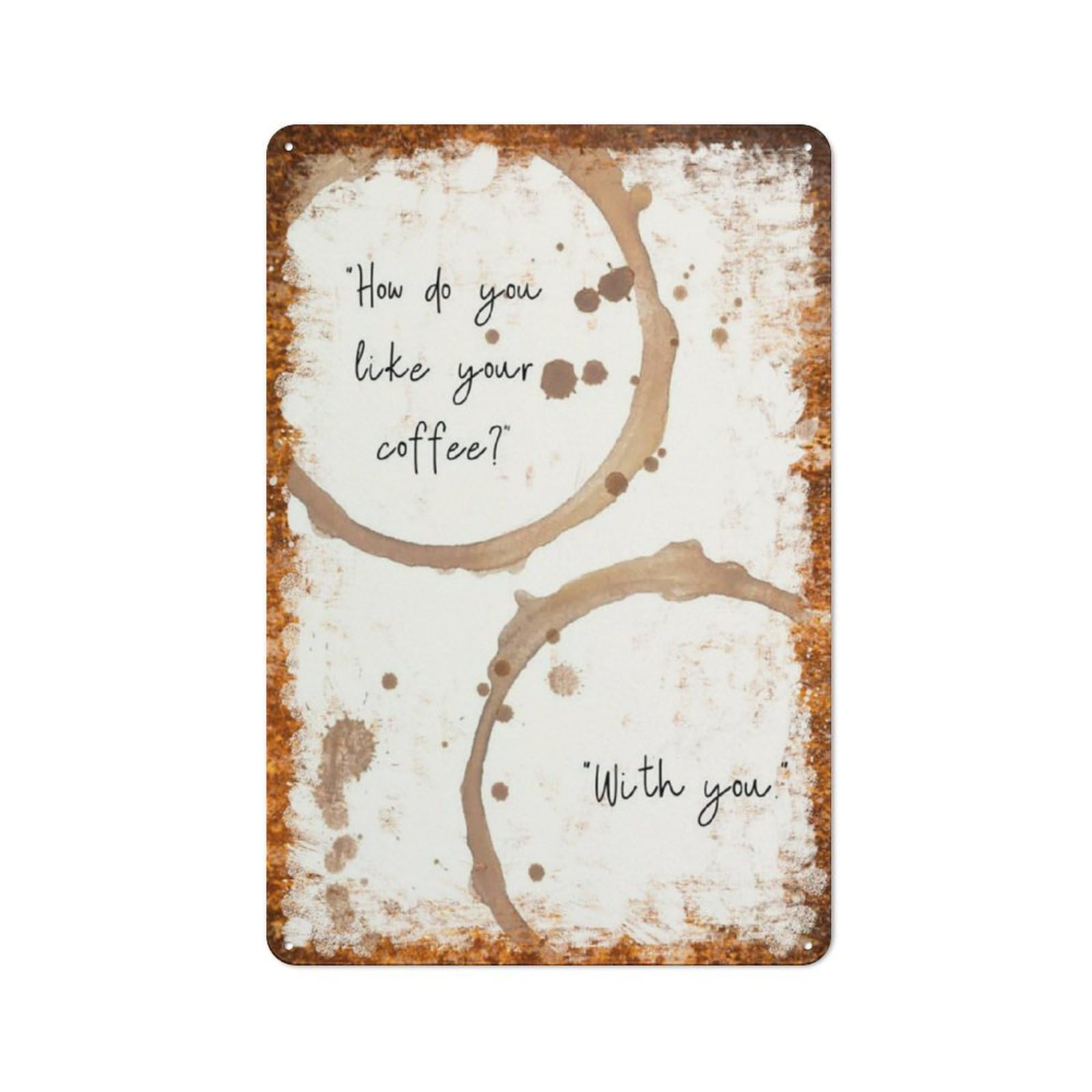 peiyeety Metal Tin Sign Vintage Coffee Stain Quote How Do You Like Your Coffee Art, Rustic Kitchen Themed Home Accent, Durable Retro Plaque for Kitchen, Cafe, Office,12x16 Inch