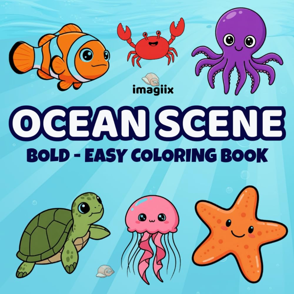 Ocean Scene Coloring Book: A Fun and Easy Sea Life Coloring Adventure for Kids and Adults | Big, Bold Ocean Animals & Calming Underwater Scenes