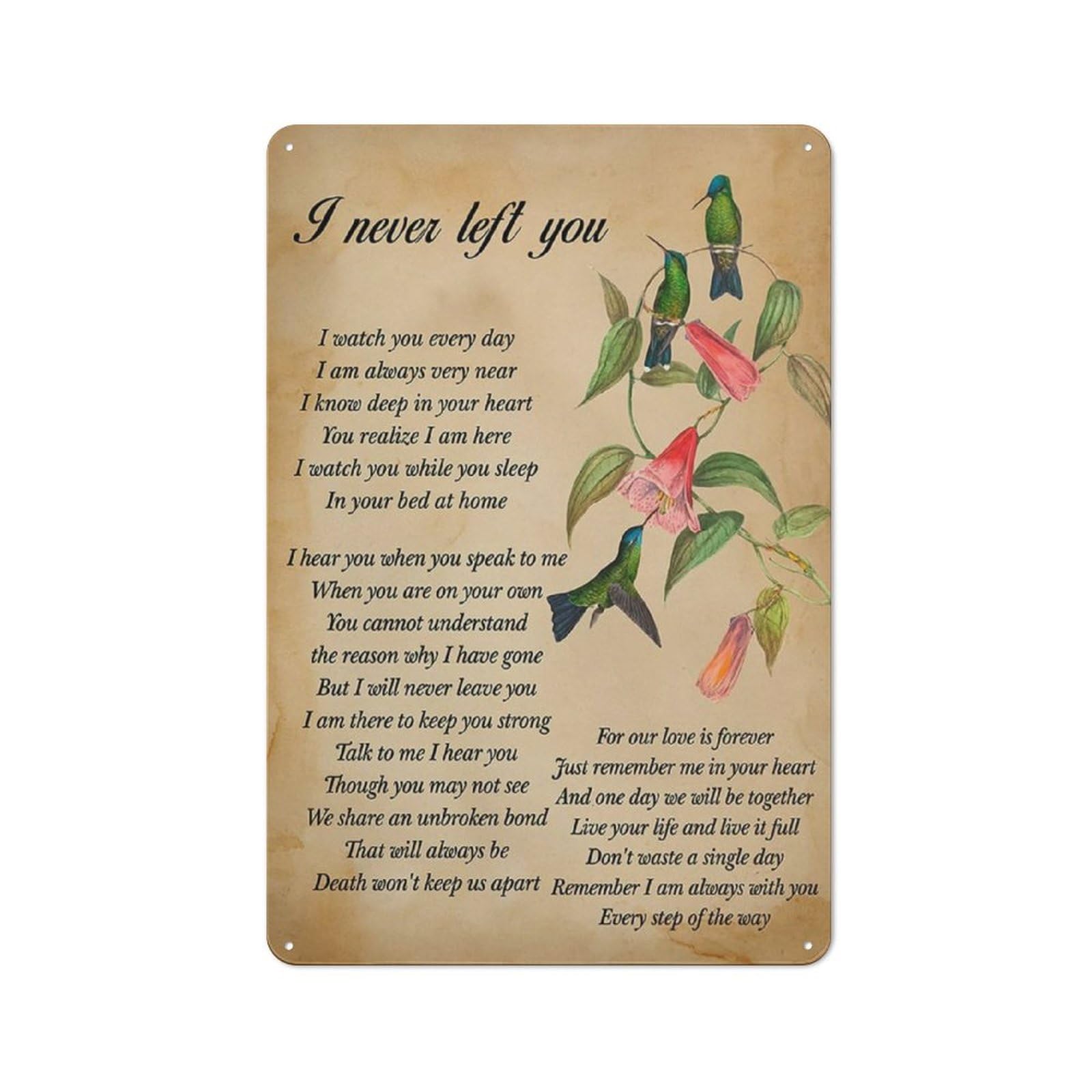 Acdoet Tin-15 Rustic Metal Tin Sign Memorial Bereavement Poem I Never Left You Print Wall Art Home Office Decor Retro Painting Poster 8X12 Inch