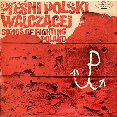 Pie&Aring;&rsaquo;ni Polski Walcz&Auml;&hellip;cej (2) = Songs Of Fighting Poland