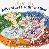 Willy and Lilly's Adventures With Weather
