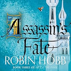 Assassin&rsquo;s Fate (Fitz and the Fool, Book 3)